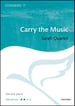 Carry the Music